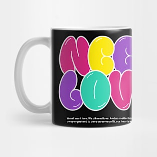 Need Love Mug